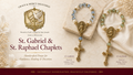 St. Gabriel & St. Raphael Archangel Chaplets
